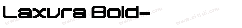 Laxura Bold字体转换